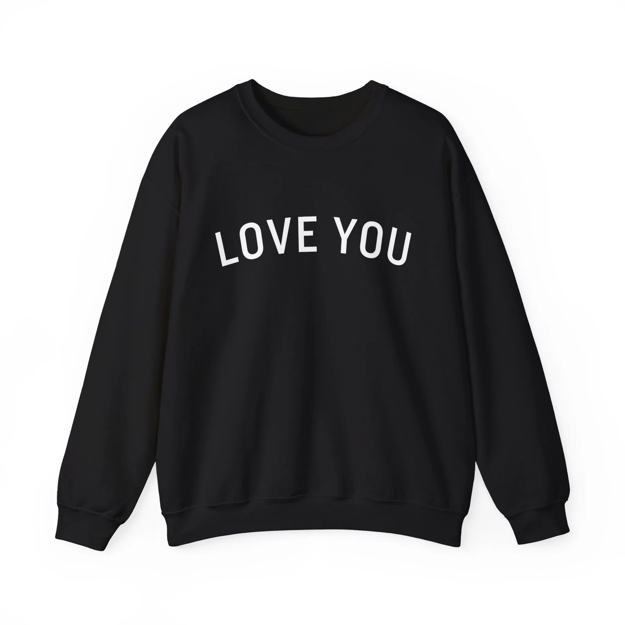 Love You Crewneck Sweatshirt