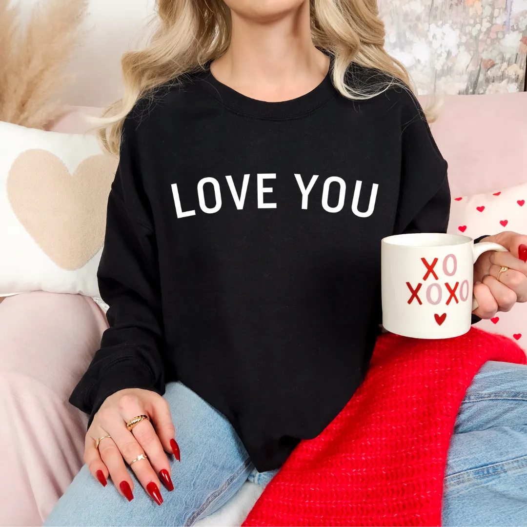 Love You Crewneck Sweatshirt