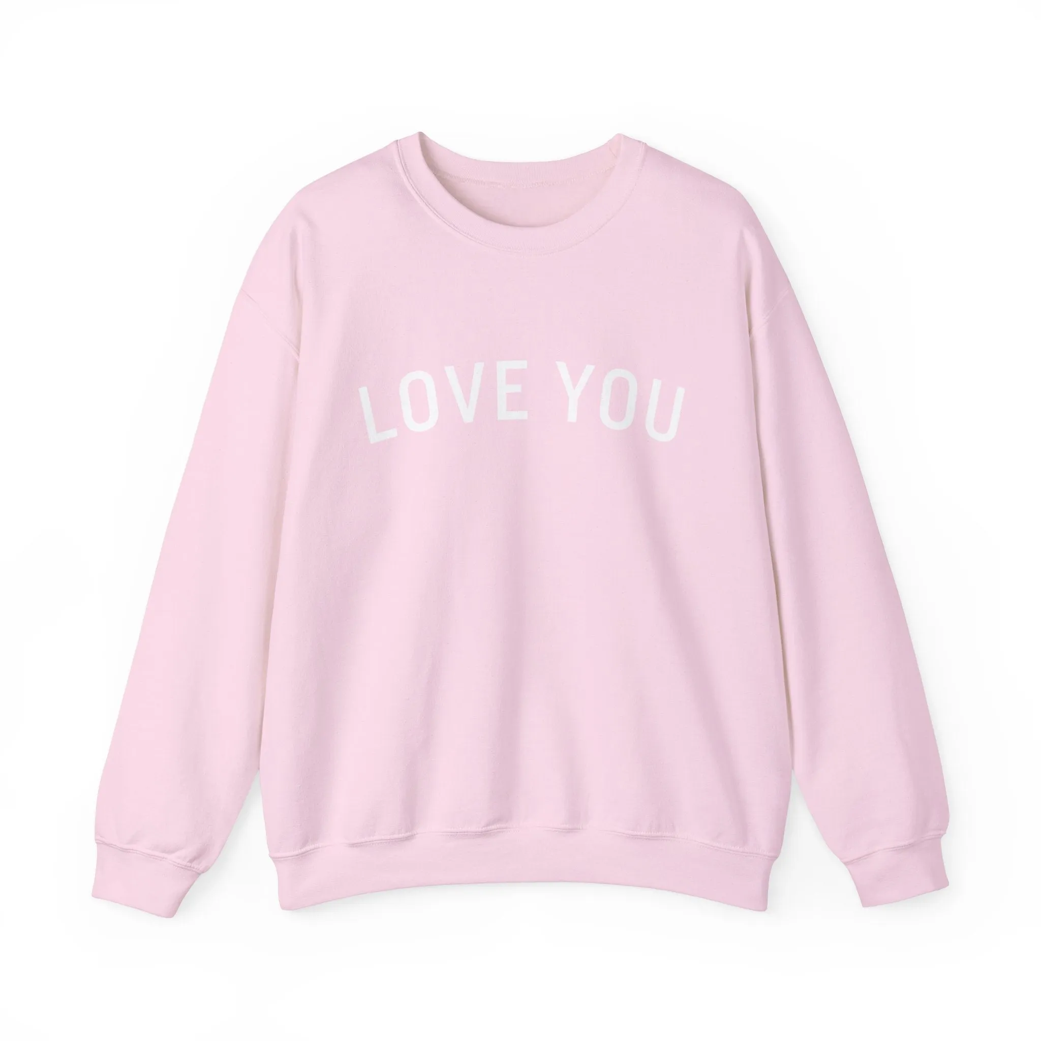 Love You Crewneck Sweatshirt